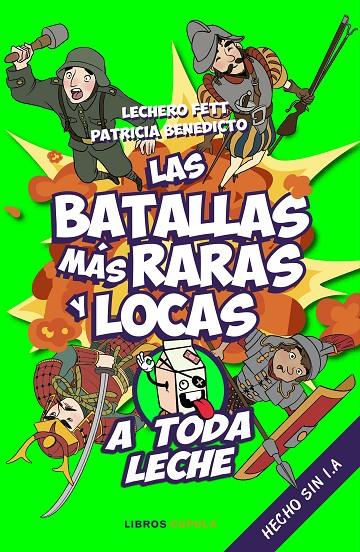 BATALLAS MÁS RARAS Y LOCAS, LAS | 9788448037925 | LECHERO FETT ; BENEDICTO, PATRICIA