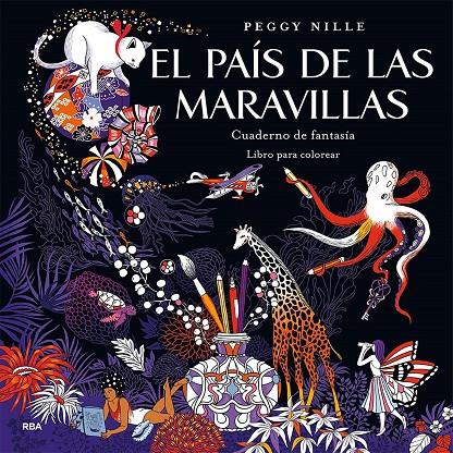 PAÍS DE LAS MARAVILLAS, EL :  CUADERNO DE FANTASÍA | 9788490565735 | NILLE, PEGGY