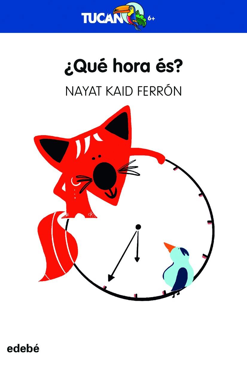 ¿QUÉ HORA ES? | 9788468363950 | KAID FERRÓN, NAYAT