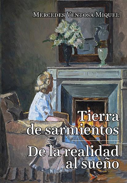 TIERRA DE SARMIENTOS ; DE LA REALIDAD AL SUEÑO | 9788416445967 | VENTOSA MIQUEL, MERCEDES