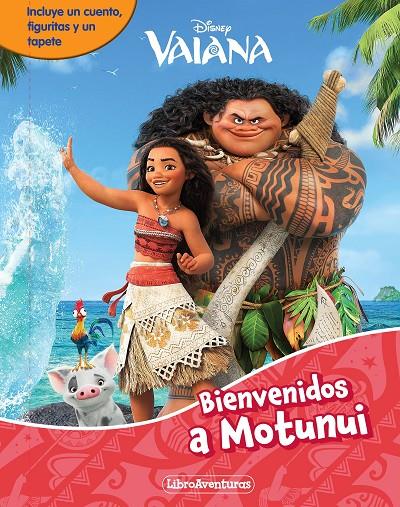 VAIANA BIENVENIDOS A MOTUNUI : LIBROAVENTURAS | 9788410029170