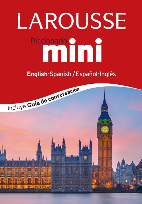 DICCIONARIO MINI INGLES - ESPAÑOL, ESPAÑOL - INGLES | 9788416124398 | LAROUSSE EDITORIAL