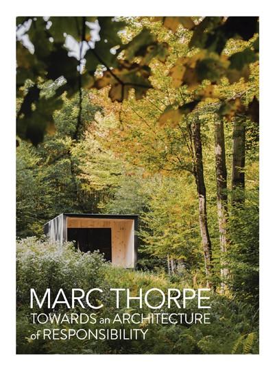 TOWARDS AN ARCHITECTURE OF RESPONSIBILITY | 9788417557492 | THORPE, MARC 