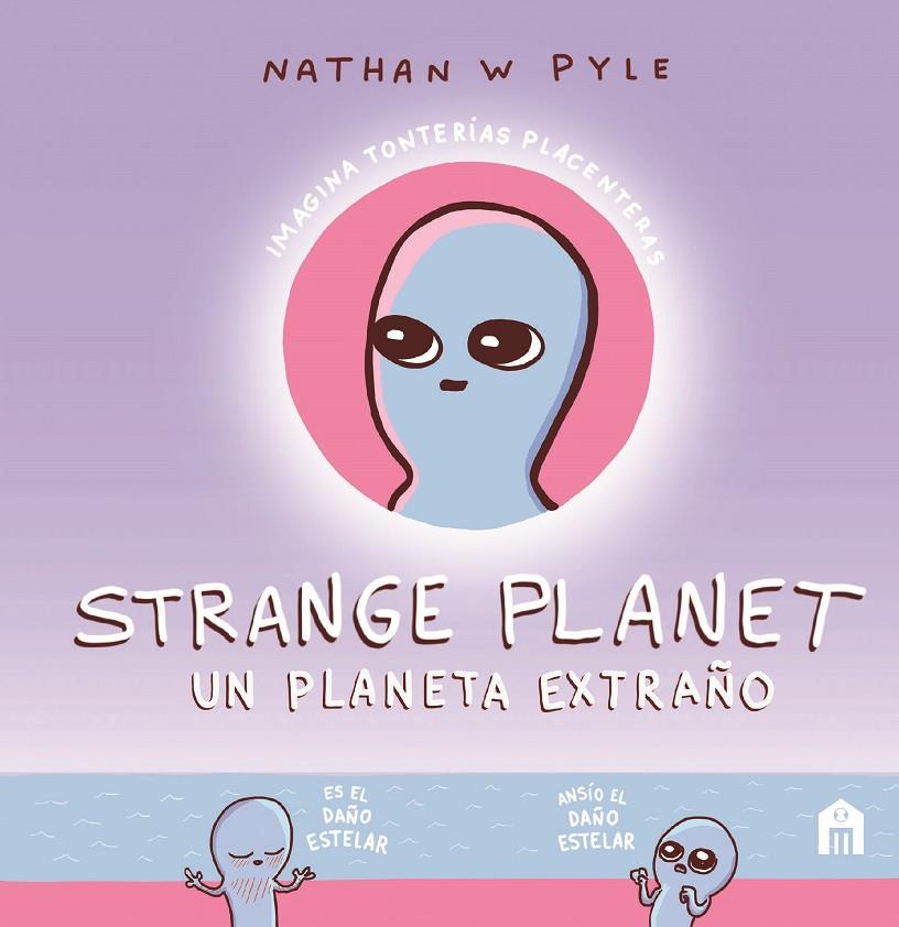 STRANGE PLANET  | 9788893677837 | PYLE, NATHAN W.