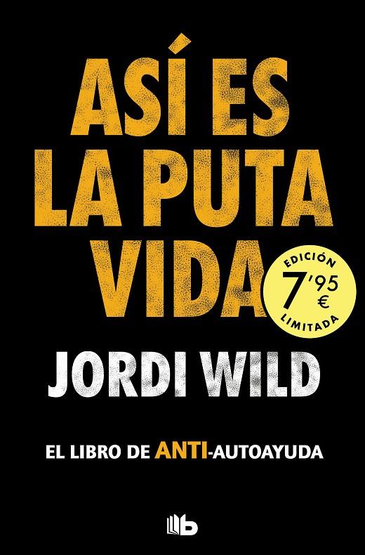 ASÍ ES LA PUTA VIDA | 9788413148755 | WILD, JORDI