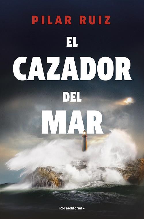 CAZADOR DEL MAR, EL | 9788419743893 | RUIZ, PILAR