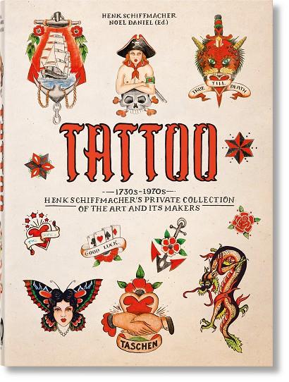 TATTOO 1730S-1970S | 9783836593595 | SCHIFFMACHER, HENK