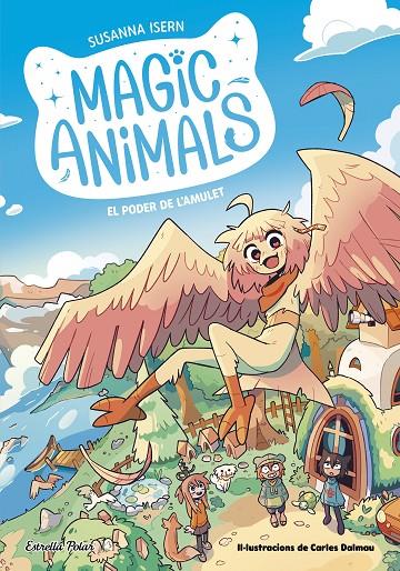 MAGIC ANIMALS 1 : EL PODER DE L'AMULET | 9788413895338 | ISERN, SUSANNA