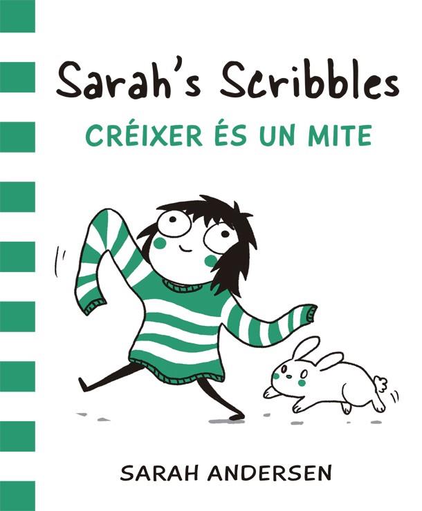 SARAH'S SCRIBBLES : CREIXER ES UN MITE | 9788416670055 | ANDERSEN, SARAH