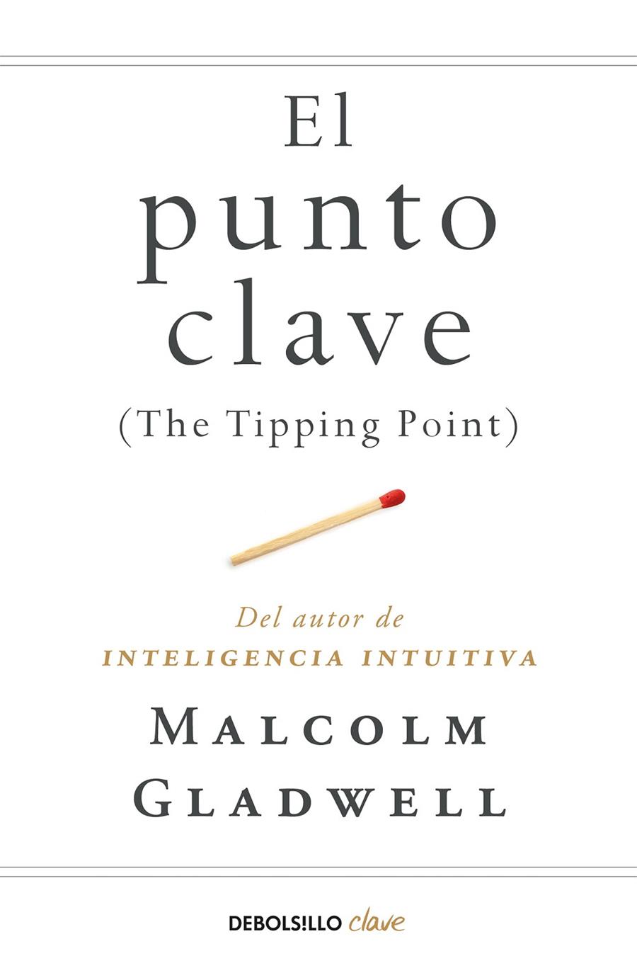 PUNTO CLAVE, EL | 9788466342445 | GLADWELL, MALCOLM