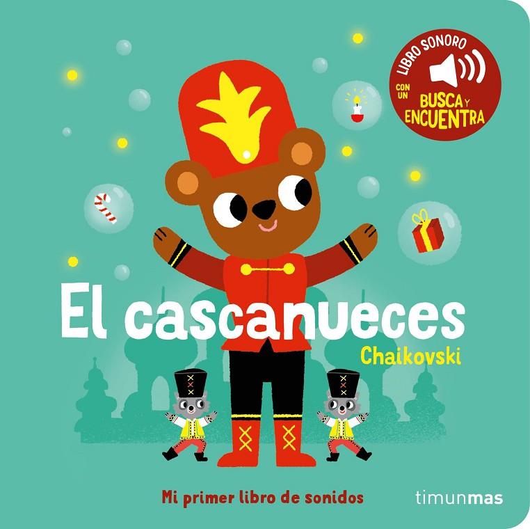 CASCANUECES : MI PRIMER LIBRO DE SONIDOS | 9788408276449 | BILLET, MARION