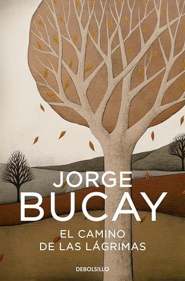 CAMINO DE LAS LAGRIMAS, EL | 9788483461112 | BUCAY, JORGE