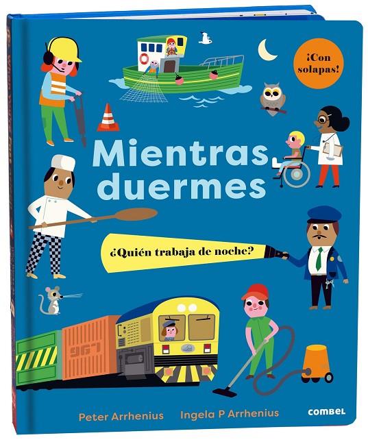 MIENTRAS DUERMES : ¿QUIÉN TRABAJA DE NOCHE? | 9788491018995 | ARRHENIUS, PETER ; ARRHENIUS, INGELA P.