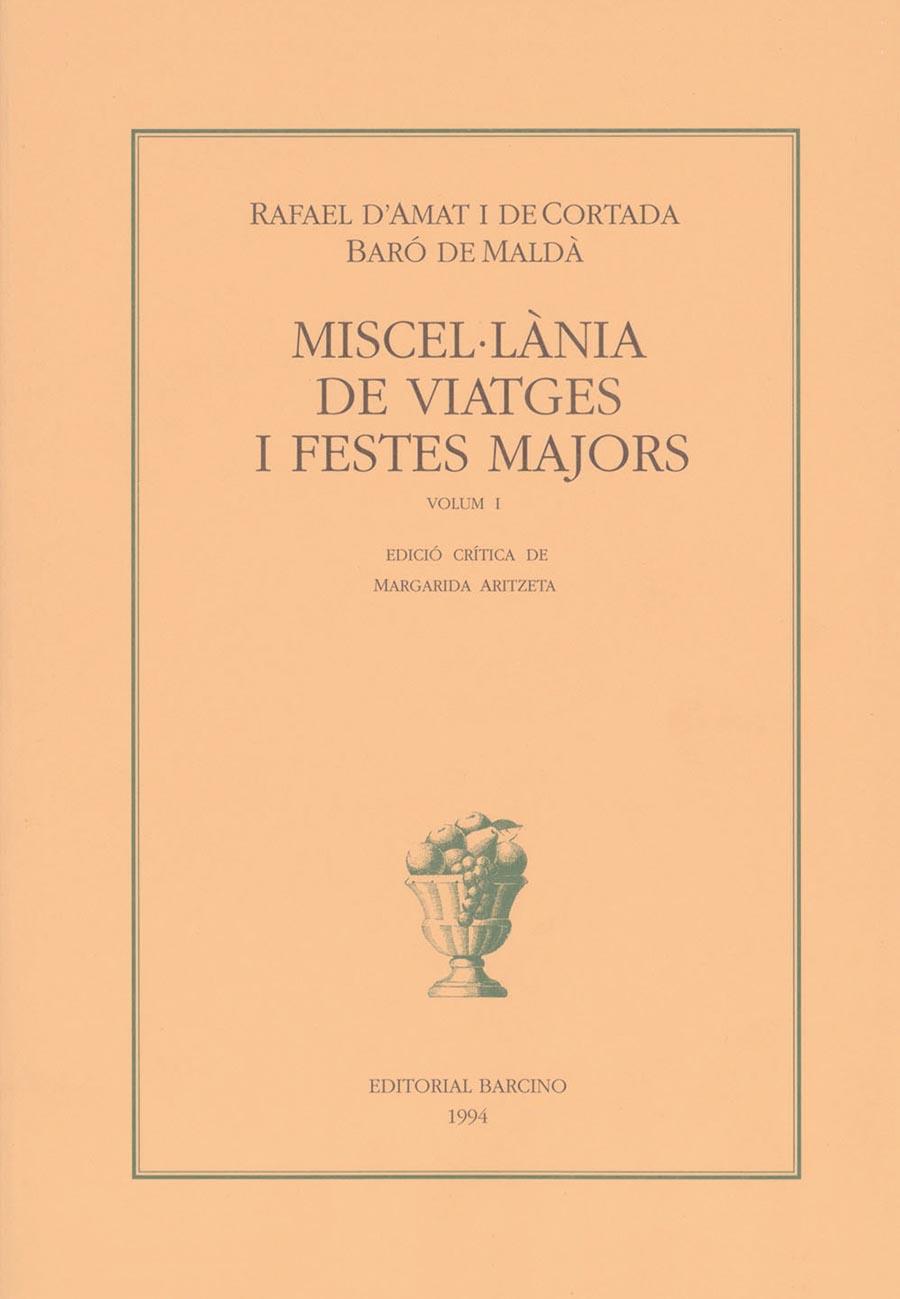 MISCEL.LANIA DE VIATGES I FESTES MAJORS VOL I | 9788472266605