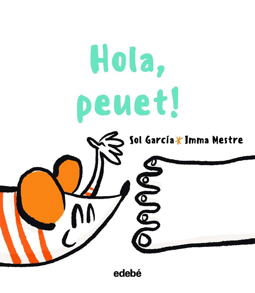 HOLA, PEUET! | 9788468363400 | GARCÍA, SOLEDAD ; MESTRE, IMMA