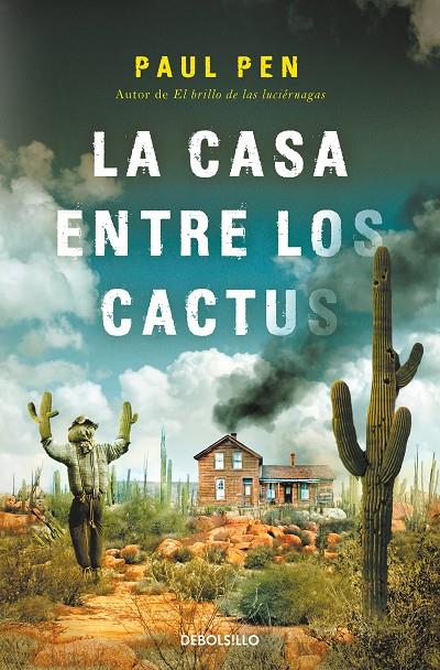 CASA ENTRE LOS CACTUS, LA | 9788466377522 | PEN, PAUL