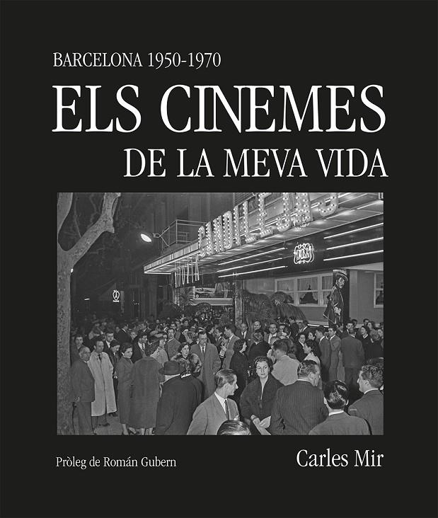 CINEMES DE LA MEVA VIDA, ELS | 9788419590367 | MIR, CARLES