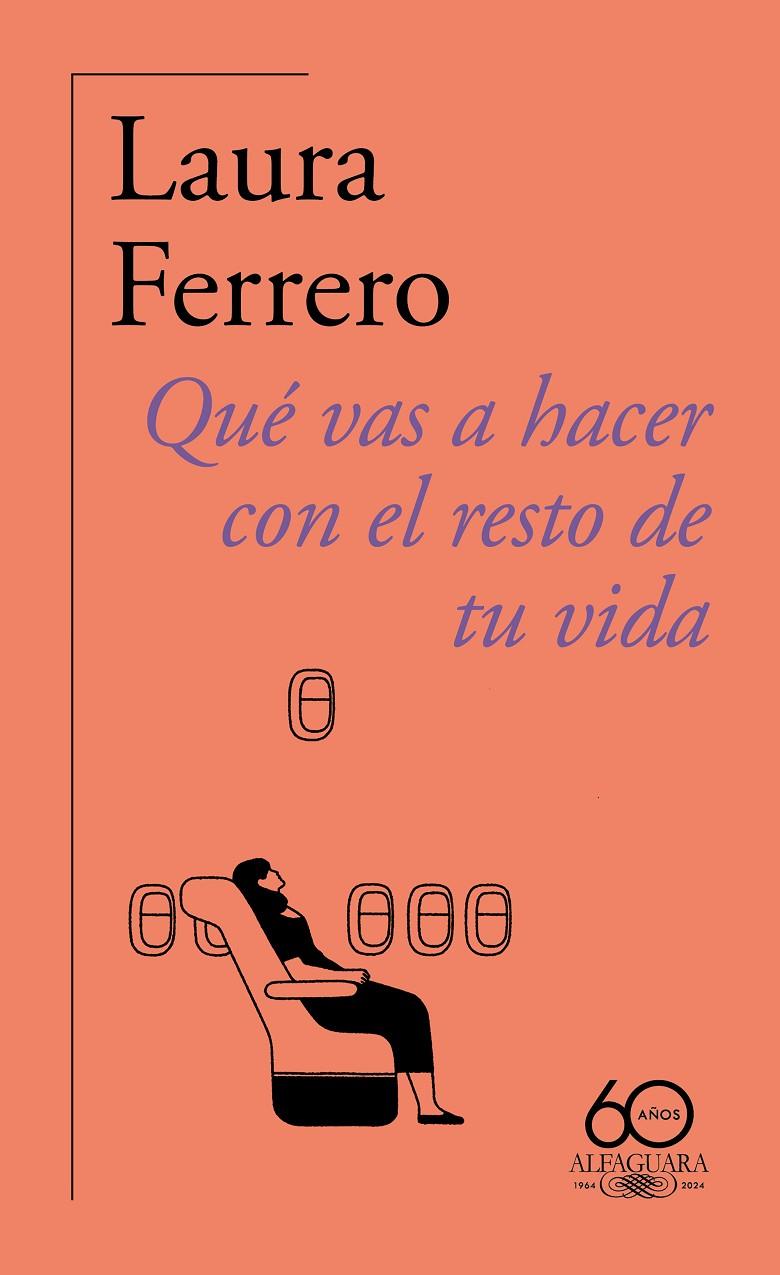 QUÉ VAS A HACER CON EL RESTO DE TU VIDA  | 9788420478814 | FERRERO, LAURA