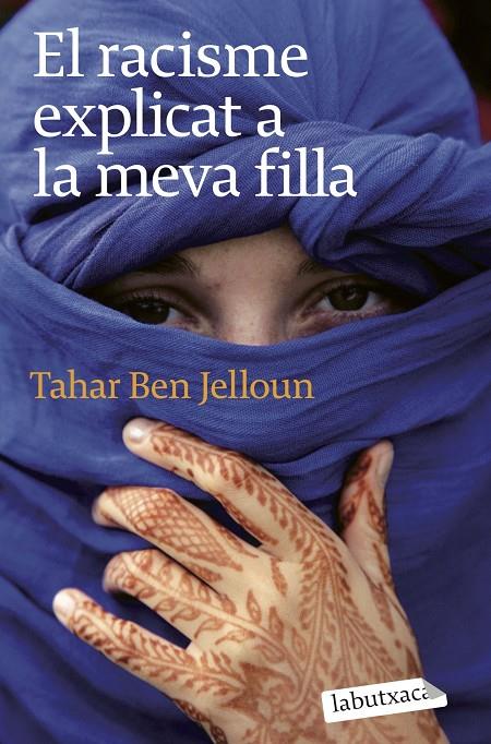 RACISME EXPLICAT A LA MEVA FILLA | 9788496863811 | JELLOUN, TAHAR BEN