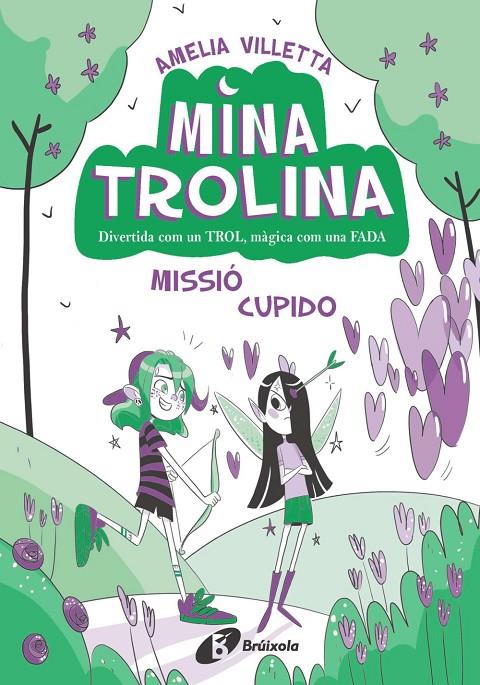 MINA TROLINA 3 : MISSIÓ CUPIDO | 9788413493435 | VILLETTA, AMELIA