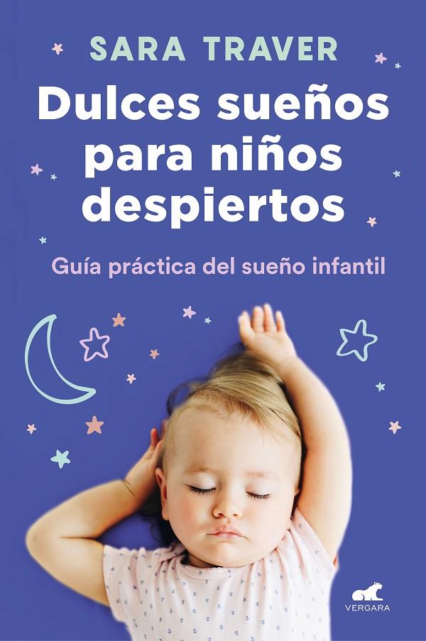 DULCES SUEÑOS PARA NIÑOS DESPIERTOS | 9788418045318 | TRAVER, SARA