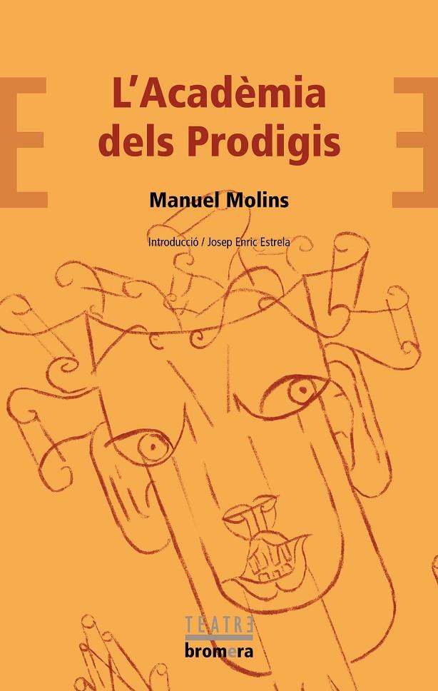 ACADÈMIA DELS PRODIGIS, L'. (TEATRE) | 9788413584195 | MOLINS, MANUEL