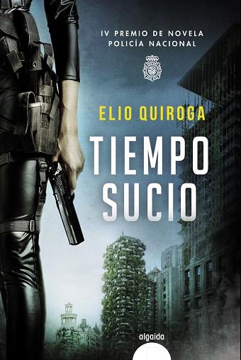 TIEMPO SUCIO | 9788491896098 | QUIROGA, ELIO