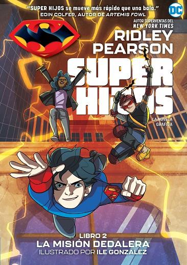 SUPER HIJOS 2 : LA MISION DEDALERA | 9788418359569 | PEARSON, RIDLEY