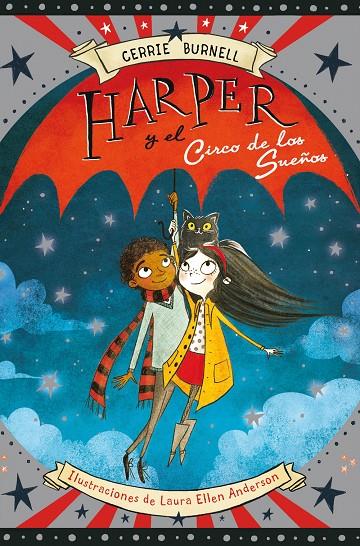 HARPER Y EL CIRCO DE LOS SUEÑOS | 9788424656683 | BURNELL, CERRIE ; ANDERSON, LAURA ELLEN