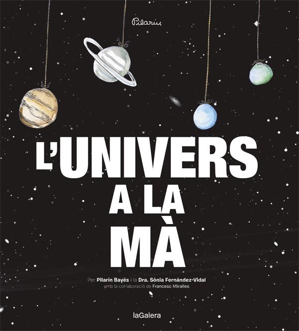 UNIVERS A LA MA, L' | 9788424653415 | BAYES, PILARIN ; FERNANDEZ-VIDAL, SONIA