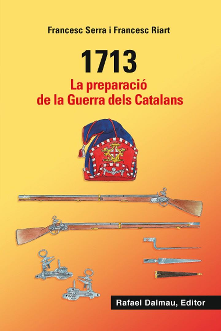 PREPARACIO DE LA GUERRA DELS CATALANS, LA | 9788423208548 | SERRA, FRANCES I FRANCESC RIART 