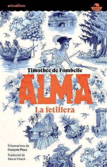 ALMA : LA FETILLERA | 9788419659361 | TIMOTHÉE