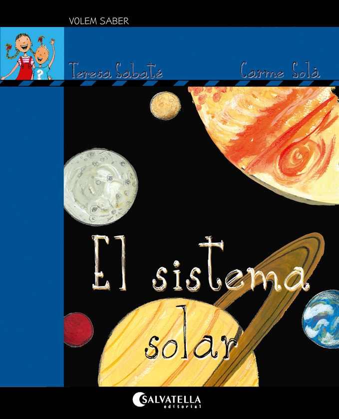 SISTEMA SOLAR, EL | 9788418427091 | SABATE, TERESA ; SOLA, CARME