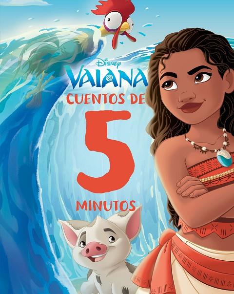 VAIANA : CUENTOS DE 5 MINUTOS | 9788410029484