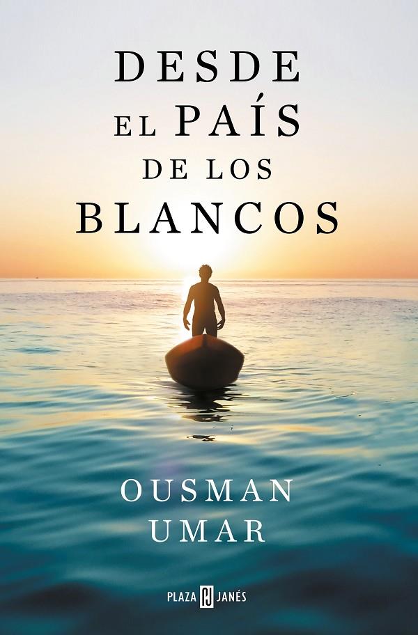 DESDE EL PAÍS DE LOS BLANCOS | 9788401035357 | UMAR, OUSMAN