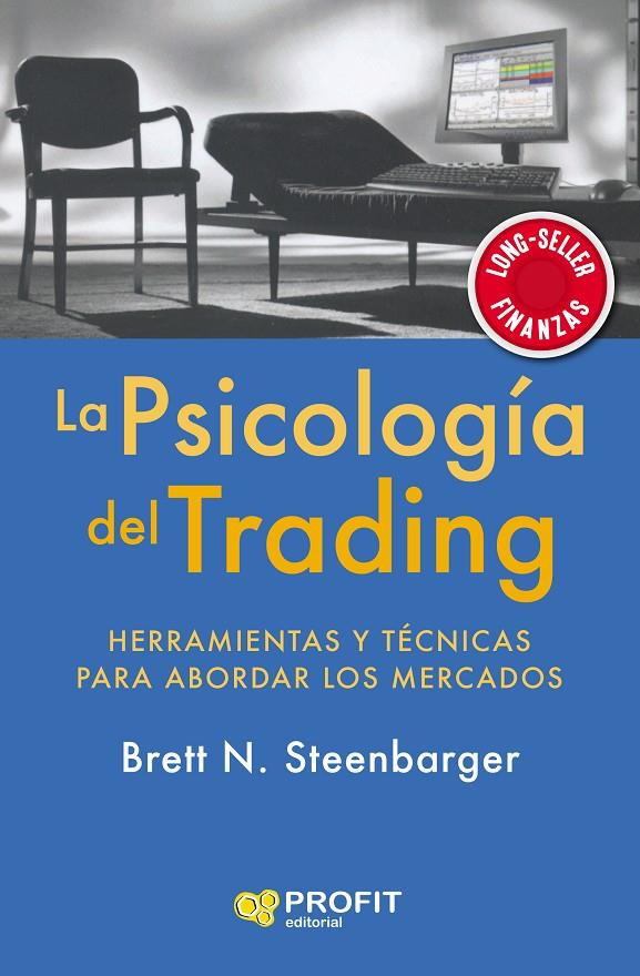 PSICOLOGIA DEL TRADING, LA | 9788417942465 | STEENBARGER, BRETT N.