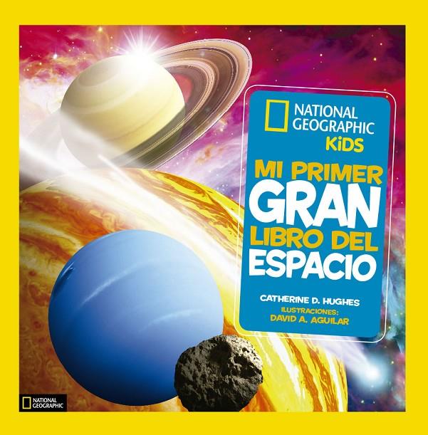 MI PRIMER GRAN LIBRO DEL ESPACIO | 9788482985893 | HUGHES, CATHERINE D.