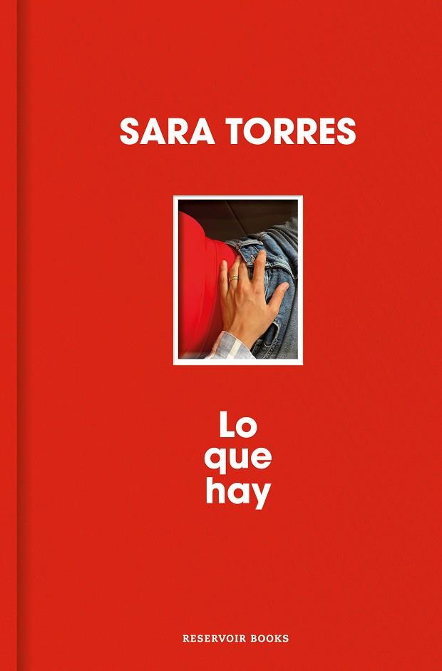 LO QUE HAY (EDICIÓN ESPECIAL) | 9788410352452 | TORRES, SARA