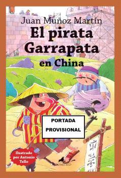 PIRATA GARRAPATA EN CHINA, EL | 9788419962096 | MUÑOZ MARTÍN, JUAN