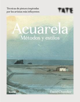 ACUARELA : METODOS Y ESTILOS | 9788418075919 | CHANDLER, DAVID