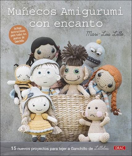 MUÑECOS AMIGURUMI CON ENCANTO | 9788498746648 | MARI-LIIS LILLE