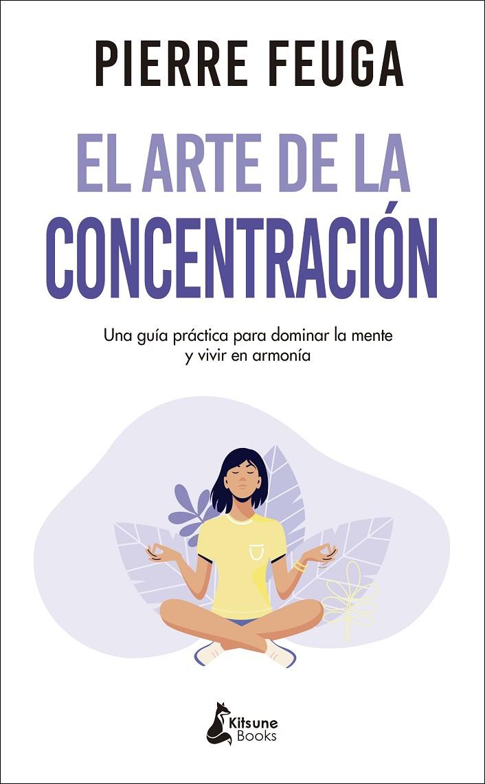 ARTE DE LA CONCENTRACION, EL | 9788416788460 | FEUGA, PIERRE