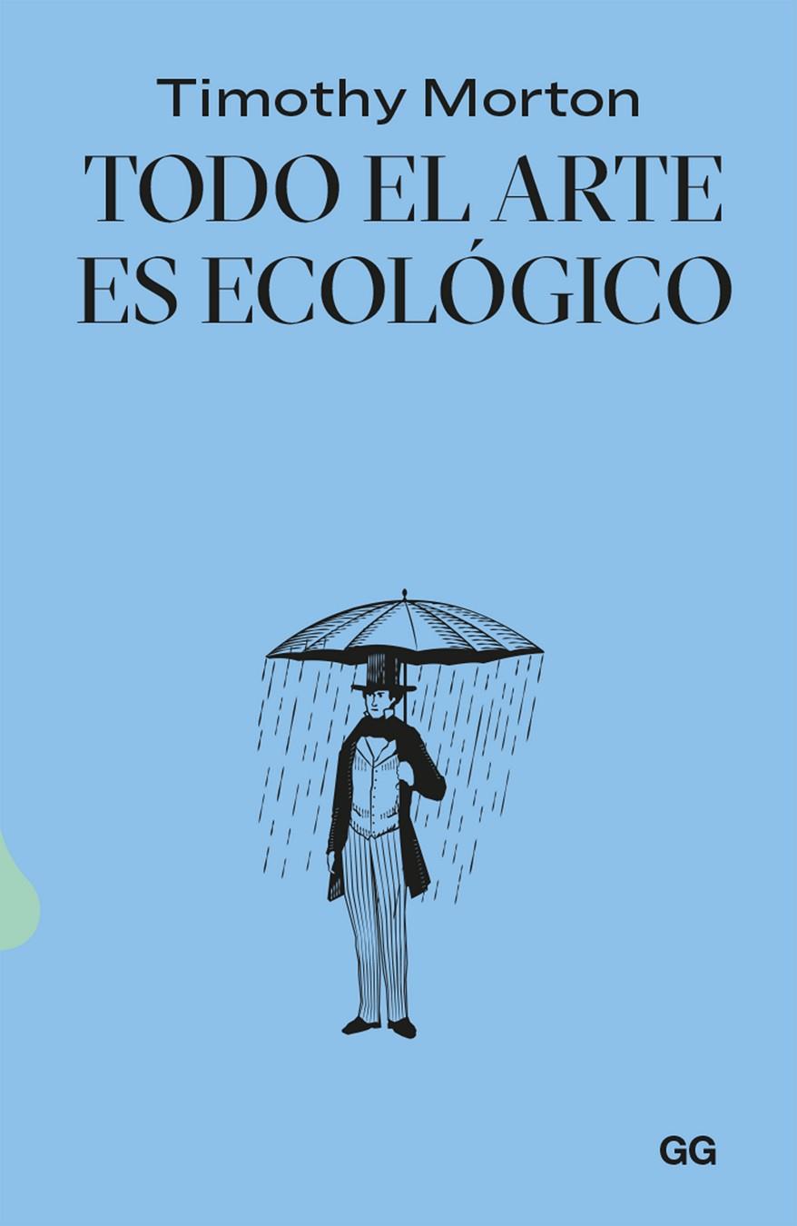 TODO EL ARTE ES ECOLÓGICO | 9788425234552 | MORTON, TIMOTHY