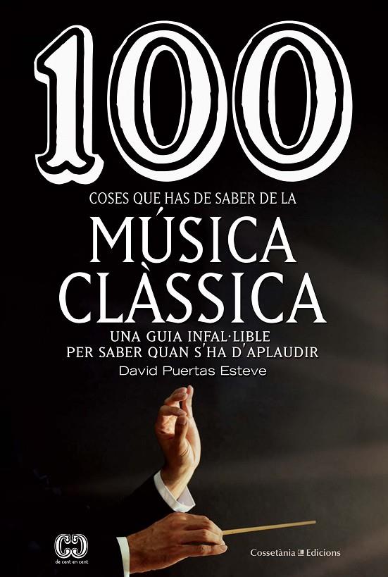 100 COSES QUE HAS DE SABER DE LA MUSICA CLASSICA | 9788490349014 | PUERTAS, DAVID