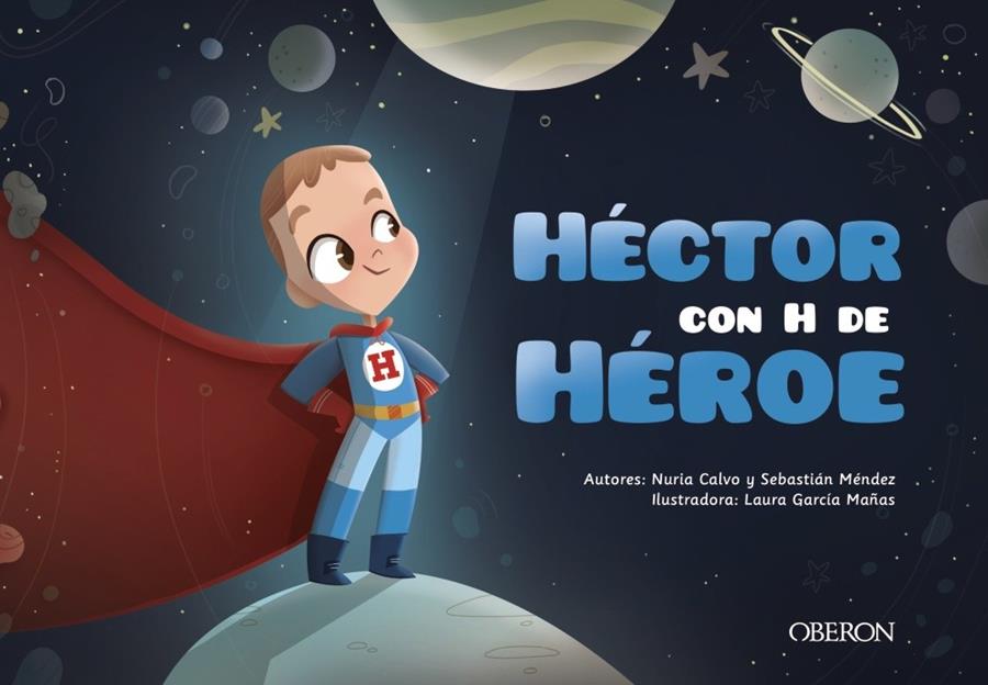 HECTOR CON H DE HEROE | 9788441543058 | CALVO, NURIA ; MENDEZ, SEBASTIAN ; GARCIA MAÑAS