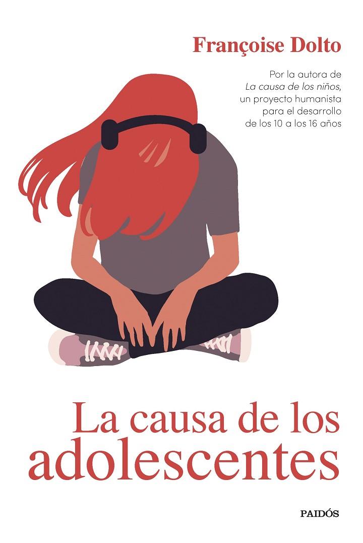 CAUSA DE LOS ADOLESCENTES, LA | 9788449339523 | DOLTO, FRANÇOISE