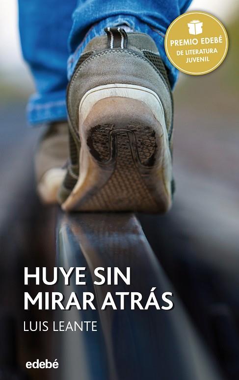 HUYE SIN MIRAR ATRAS | 9788468317717 | LEANTE, LUIS