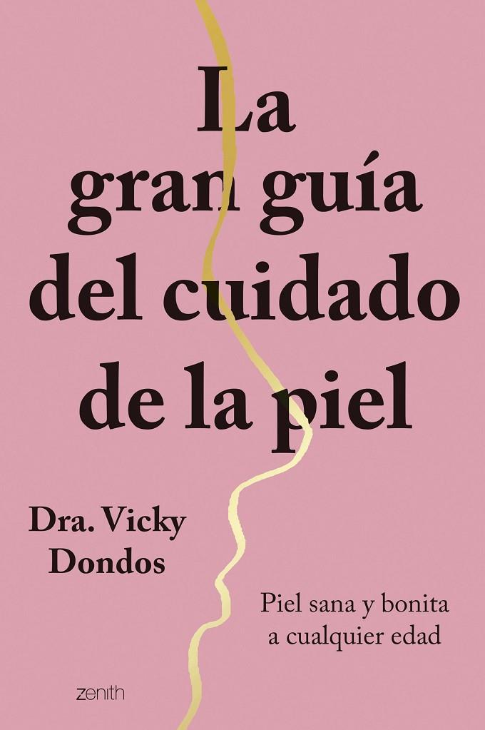 GRAN GUÍA DEL CUIDADO DE LA PIEL, LA | 9788408251767 | DONDOS, DRA. VICKY 