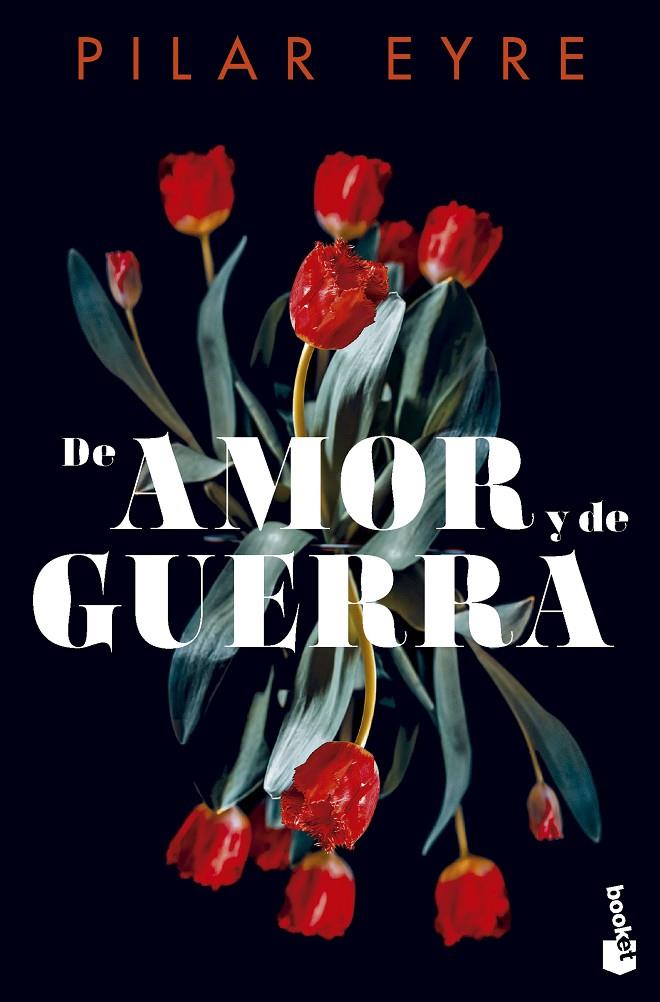 DE AMOR Y DE GUERRA | 9788408292272 | EYRE, PILAR