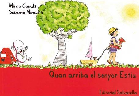 QUAN ARRIBA EL SENYOR ESTIU | 9788484125495 | CANALS, MIREIA